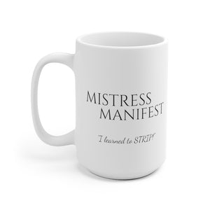 Mistress Manifest Mug